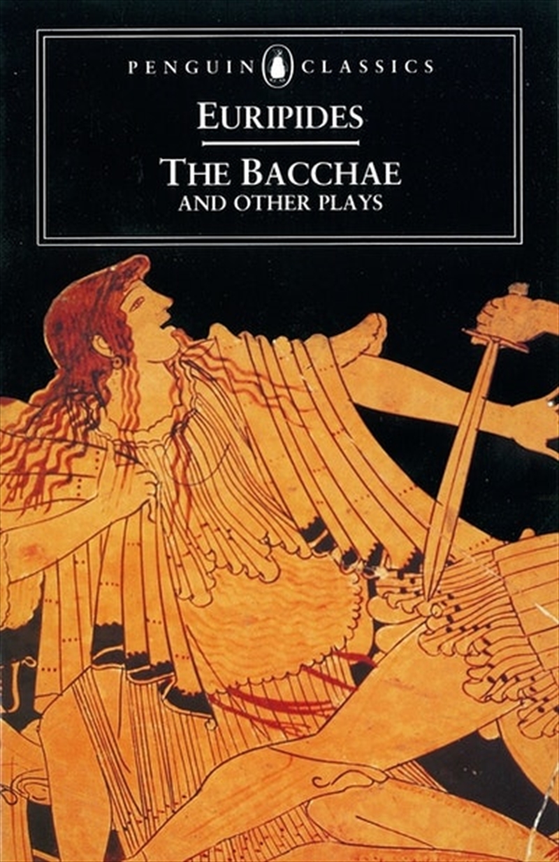 Bacchae and Other Plays/Product Detail/Literature & Poetry