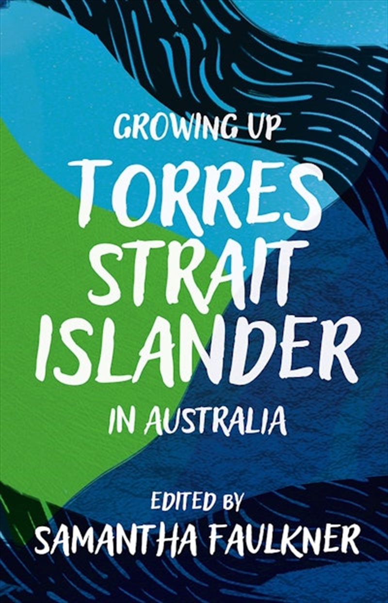 Growing Up Torres Strait Islander in Australia/Product Detail/Literature & Poetry