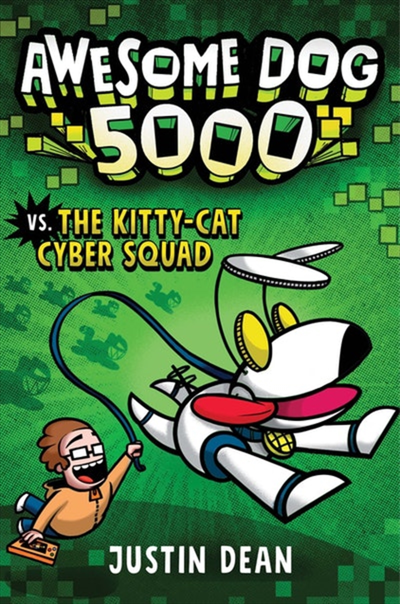 Awesome Dog 5000 vs. The Kitty-Cat Cyber Squad (Book 3)/Product Detail/Childrens Fiction Books