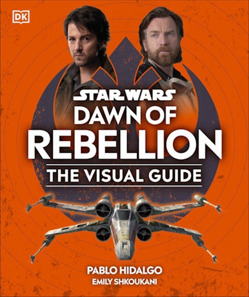 Star Wars Dawn of Rebellion The Visual Guide/Product Detail/Society & Culture