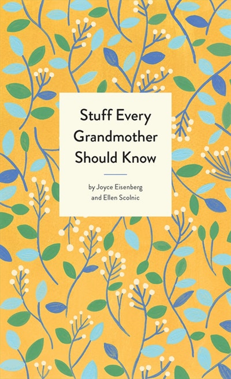 Stuff Every Grandmother Should Know/Product Detail/Family & Health