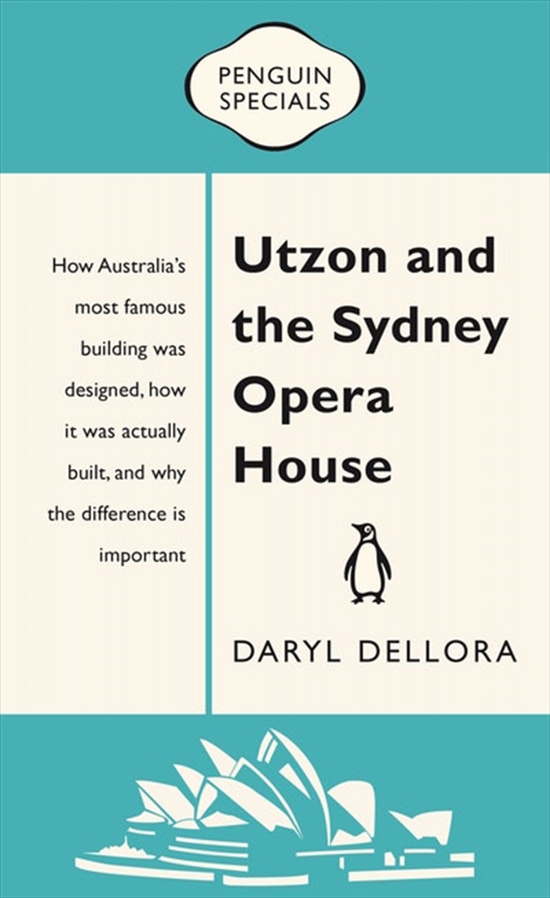 Utzon and the Sydney Opera House: Penguin Special/Product Detail/Reading