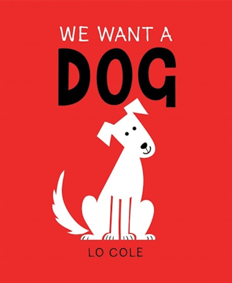 We Want a Dog/Product Detail/Childrens Fiction Books