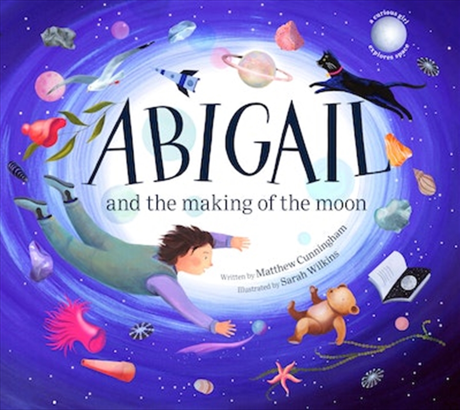 Abigail and the Making of the Moon/Product Detail/Early Childhood Fiction Books