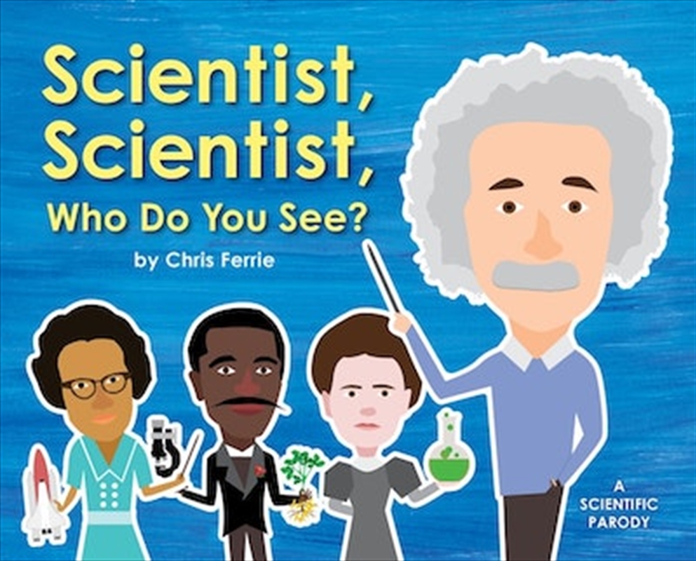 Scientist Scientist Who Do You See?/Product Detail/Early Childhood Fiction Books