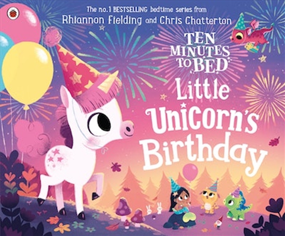 Ten Minutes to Bed: Little Unicorn's Birthday/Product Detail/Early Childhood Fiction Books