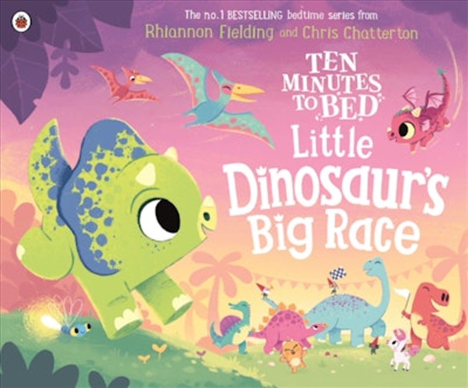 Ten Minutes to Bed: Little Dinosaur's Big Race/Product Detail/Childrens