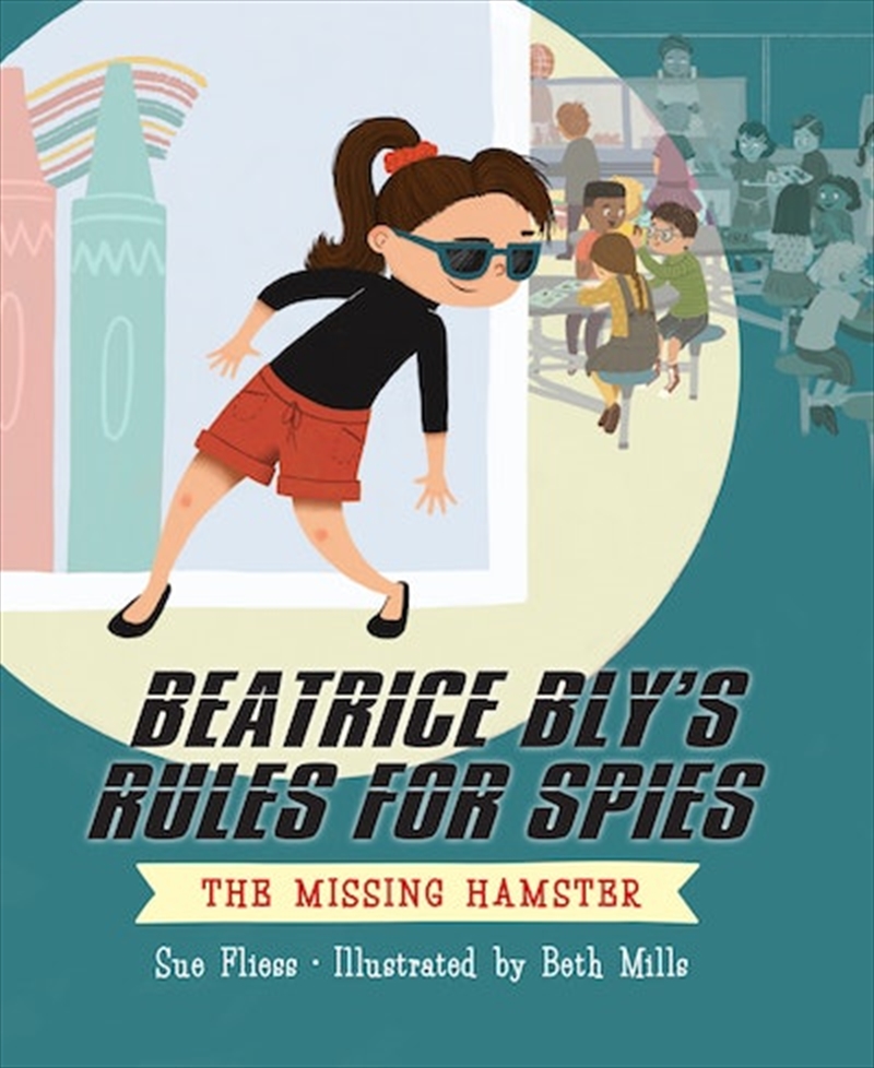 Beatrice Bly's Rules for Spies 1: The Missing Hamster/Product Detail/Early Childhood Fiction Books