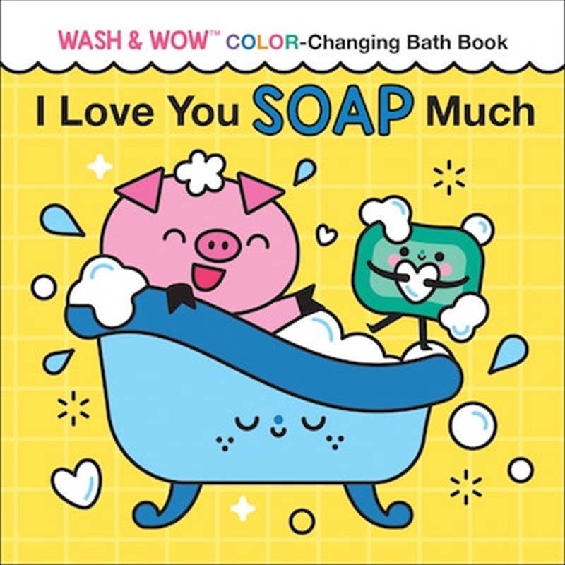 I Love You Soap Much/Product Detail/Early Childhood Fiction Books