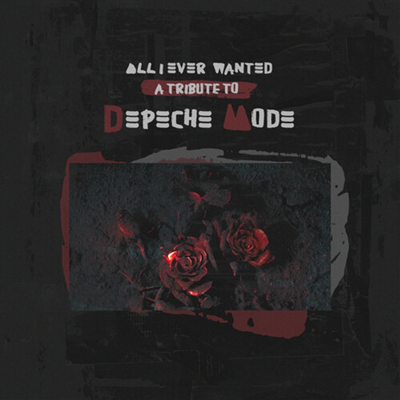 All I Ever Wanted - Tribute To Depeche Mode/Product Detail/Dance