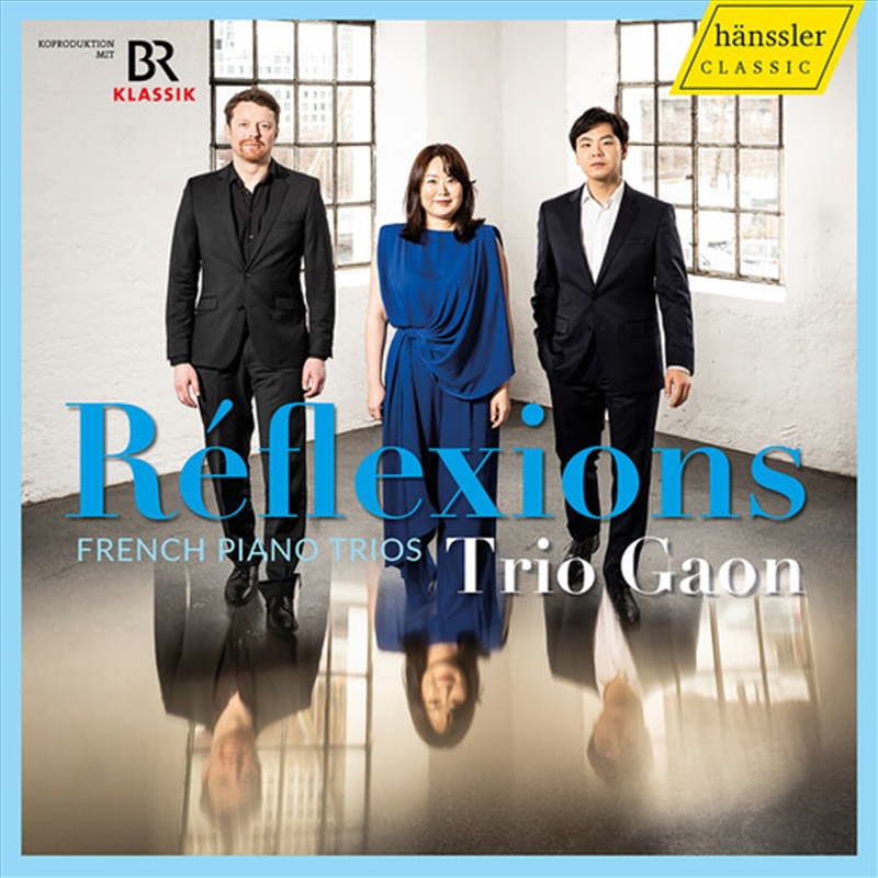 Reflexions - French Piano Trios/Product Detail/Classical