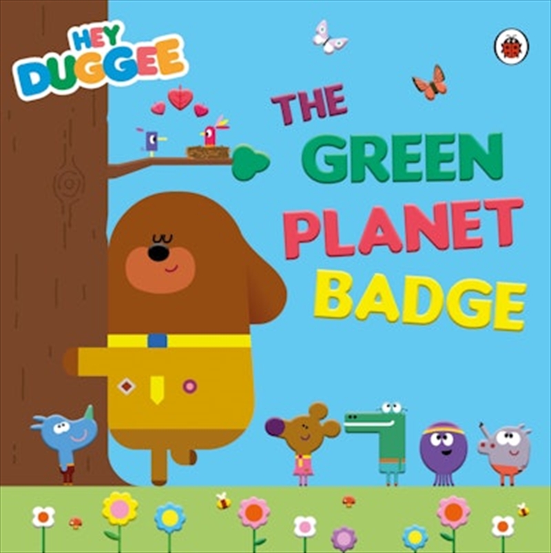 Hey Duggee: The Green Planet Badge/Product Detail/Early Childhood Fiction Books