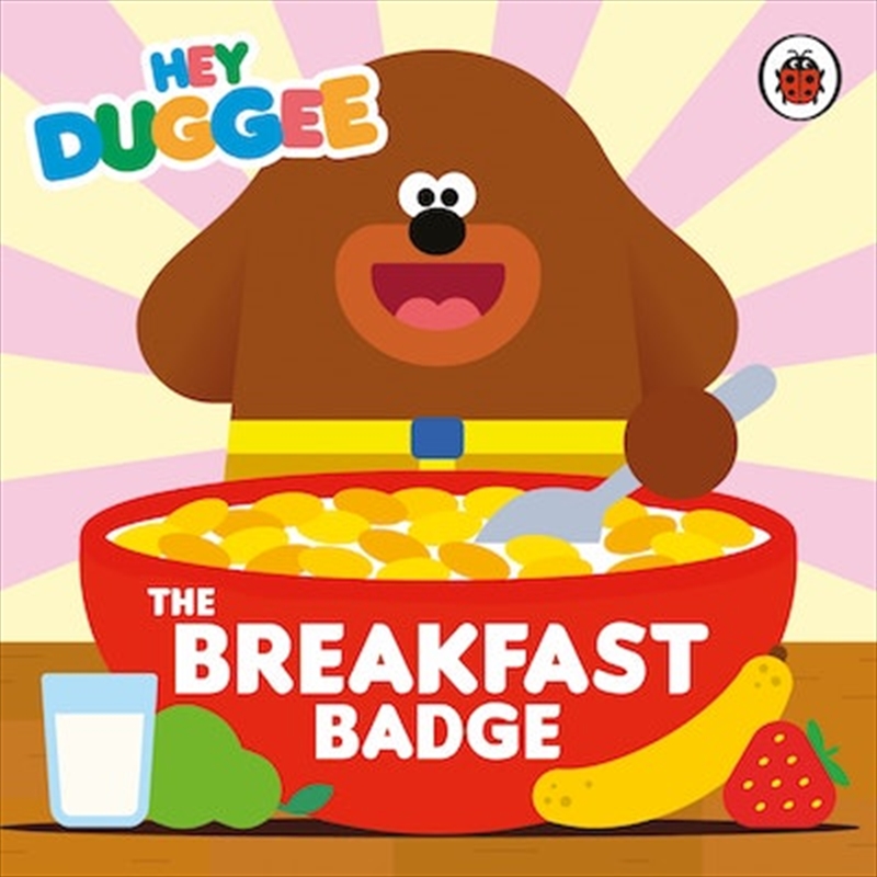 Hey Duggee: The Breakfast Badge/Product Detail/Early Childhood Fiction Books