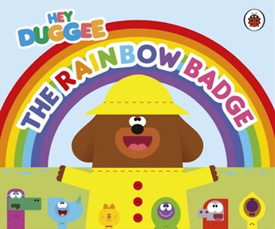 Hey Duggee: The Rainbow Badge/Product Detail/Early Childhood Fiction Books