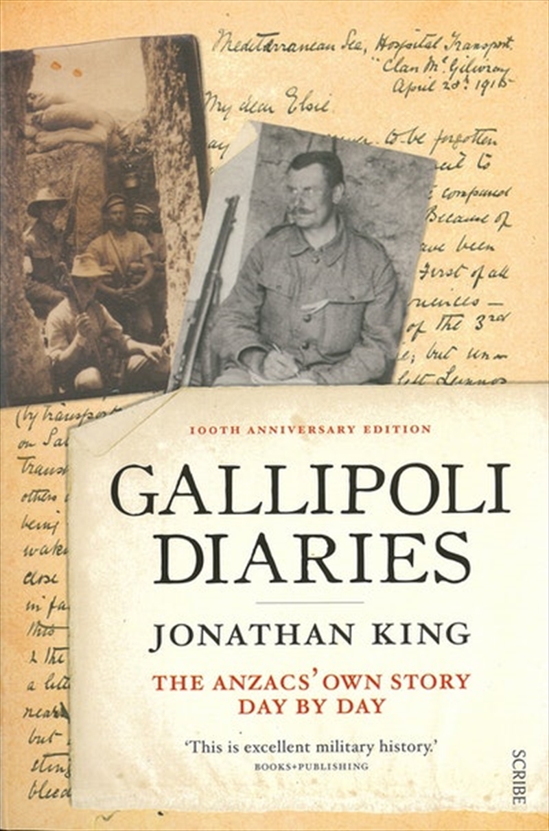 Gallipoli Diaries: The Anzacs' Own Story Day by Day/Product Detail/History