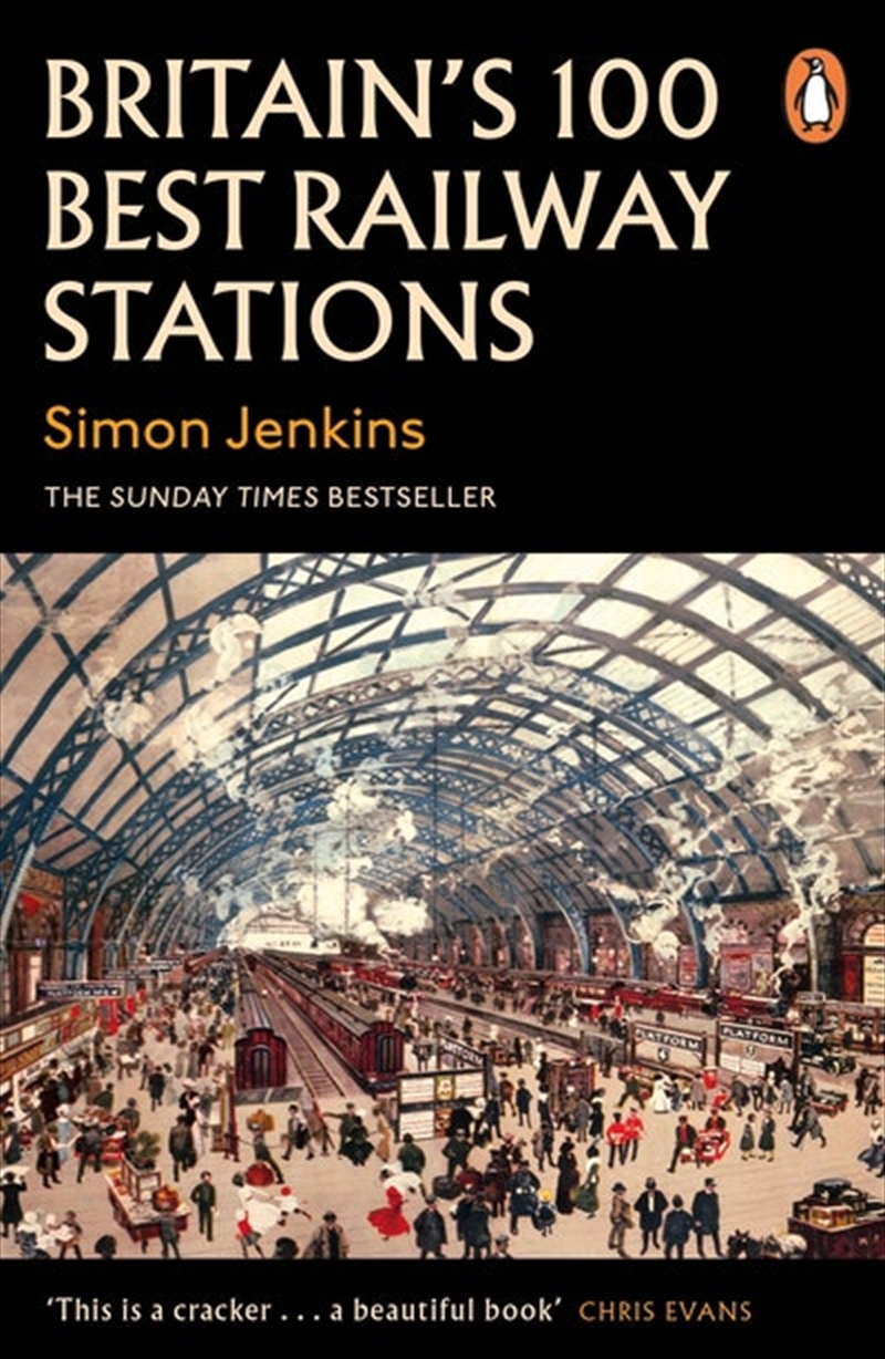 Britain's 100 Best Railway Stations/Product Detail/History