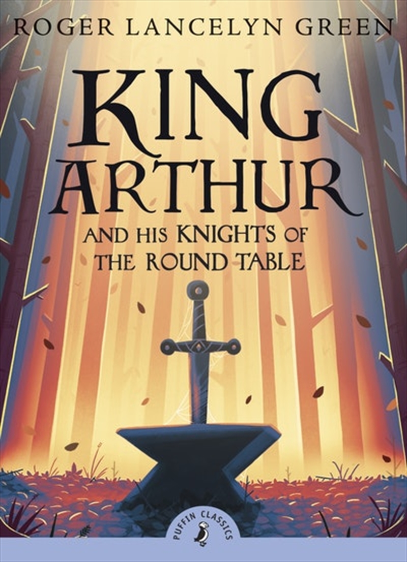 King Arthur and His Knights of the Round Table/Product Detail/Childrens Fiction Books