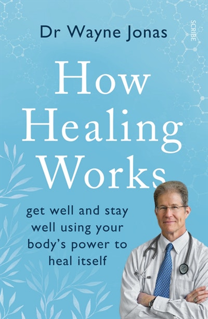 How Healing Works: Get Well and Stay Well Using Your Body's Power to Heal Itself/Product Detail/Family & Health