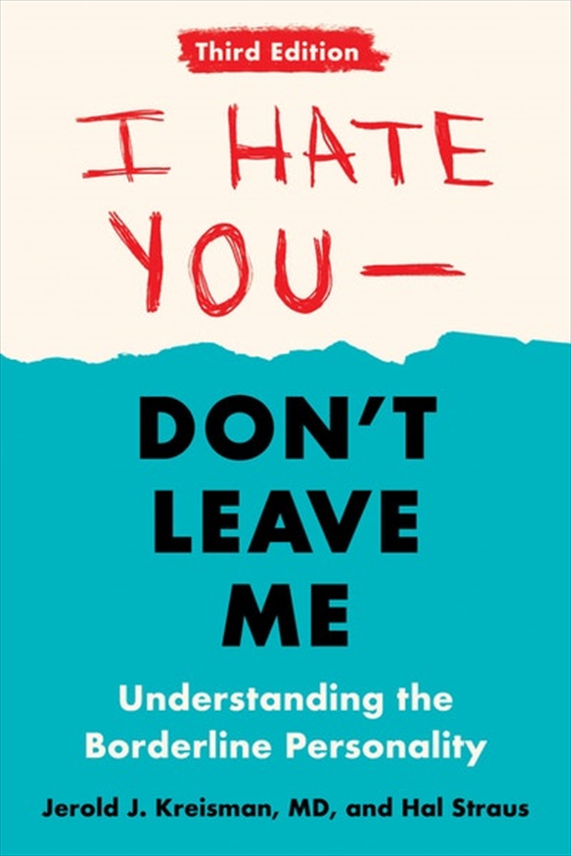 I Hate You--Don't Leave Me: Third Edition/Product Detail/Psychology