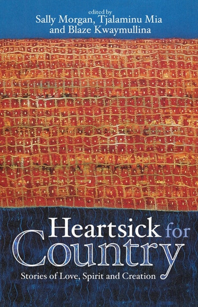 Heartsick for Country: Stories of Love spirit and creation/Product Detail/Society & Culture