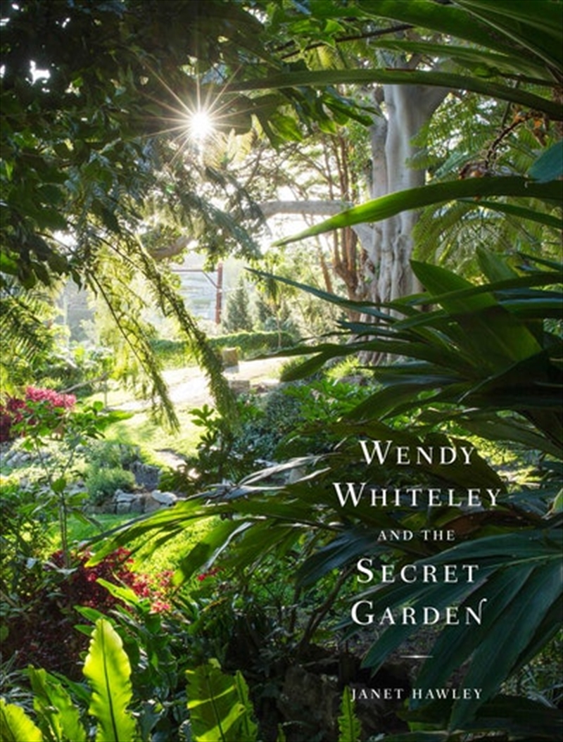 Wendy Whiteley and the Secret Garden/Product Detail/Gardening