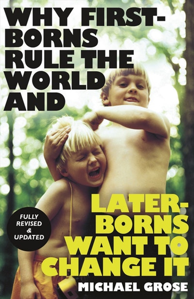 Why First-borns Rule the World and Later-borns Want to Change It/Product Detail/Family & Health