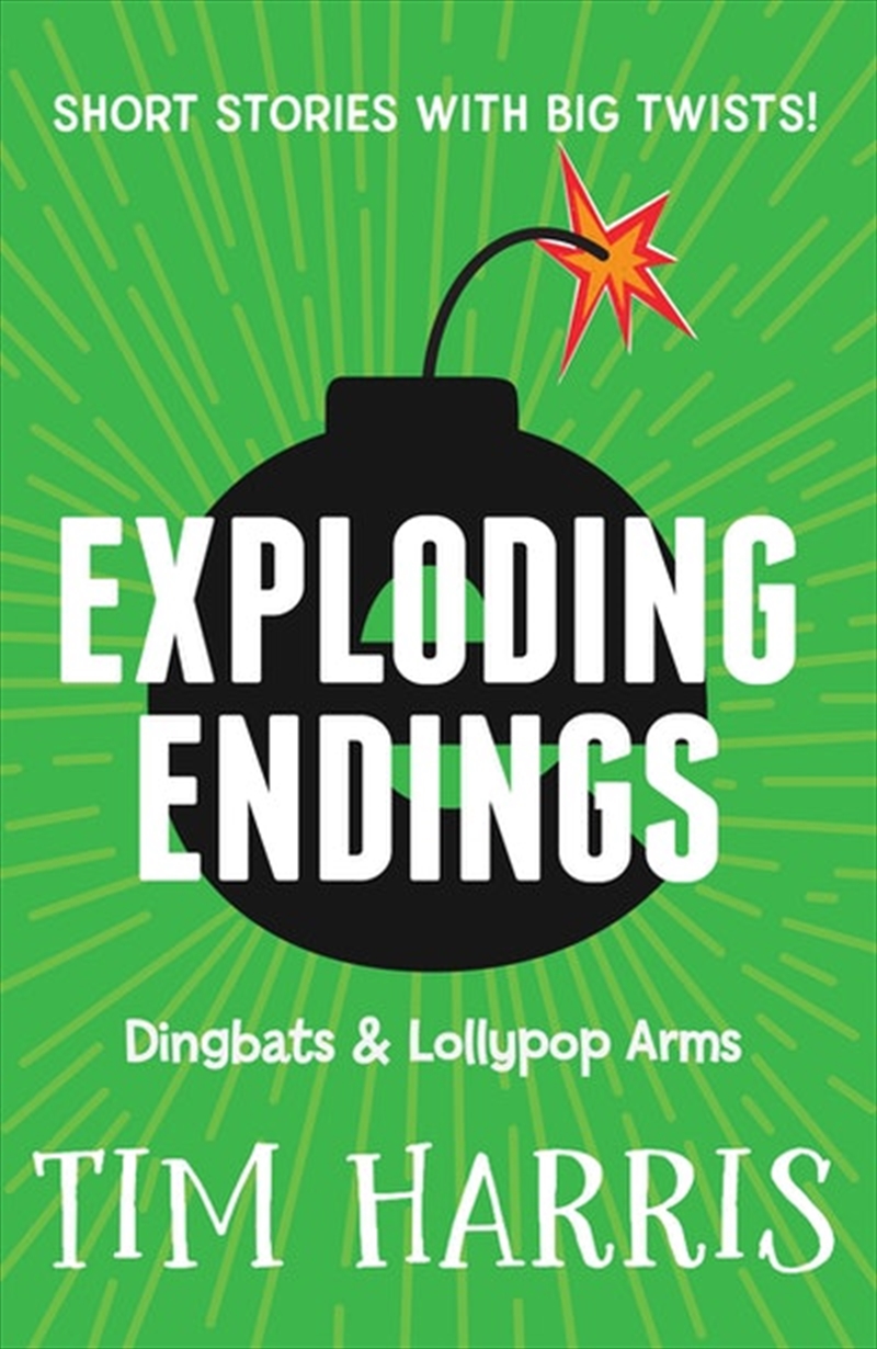 Exploding Endings 2: Dingbats & Lollypop Arms/Product Detail/Childrens Fiction Books