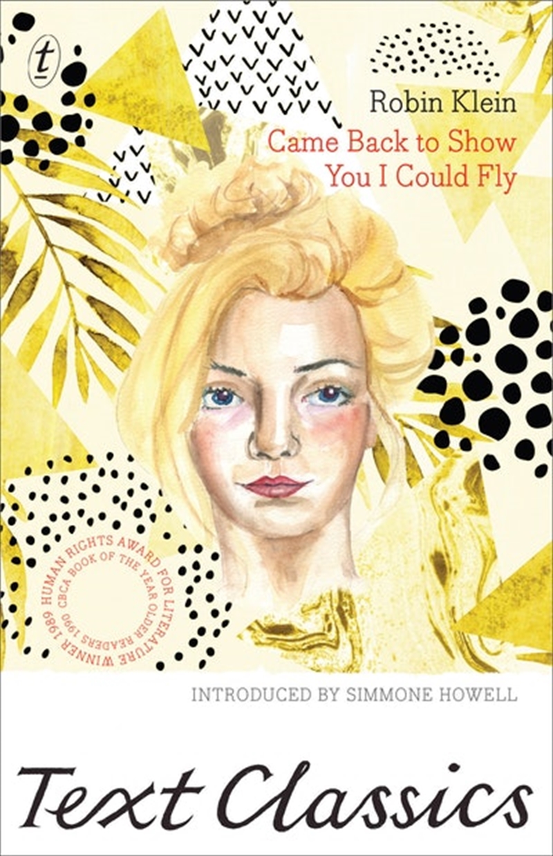 Came Back to Show You I Could Fly: Text Classics/Product Detail/Childrens Fiction Books