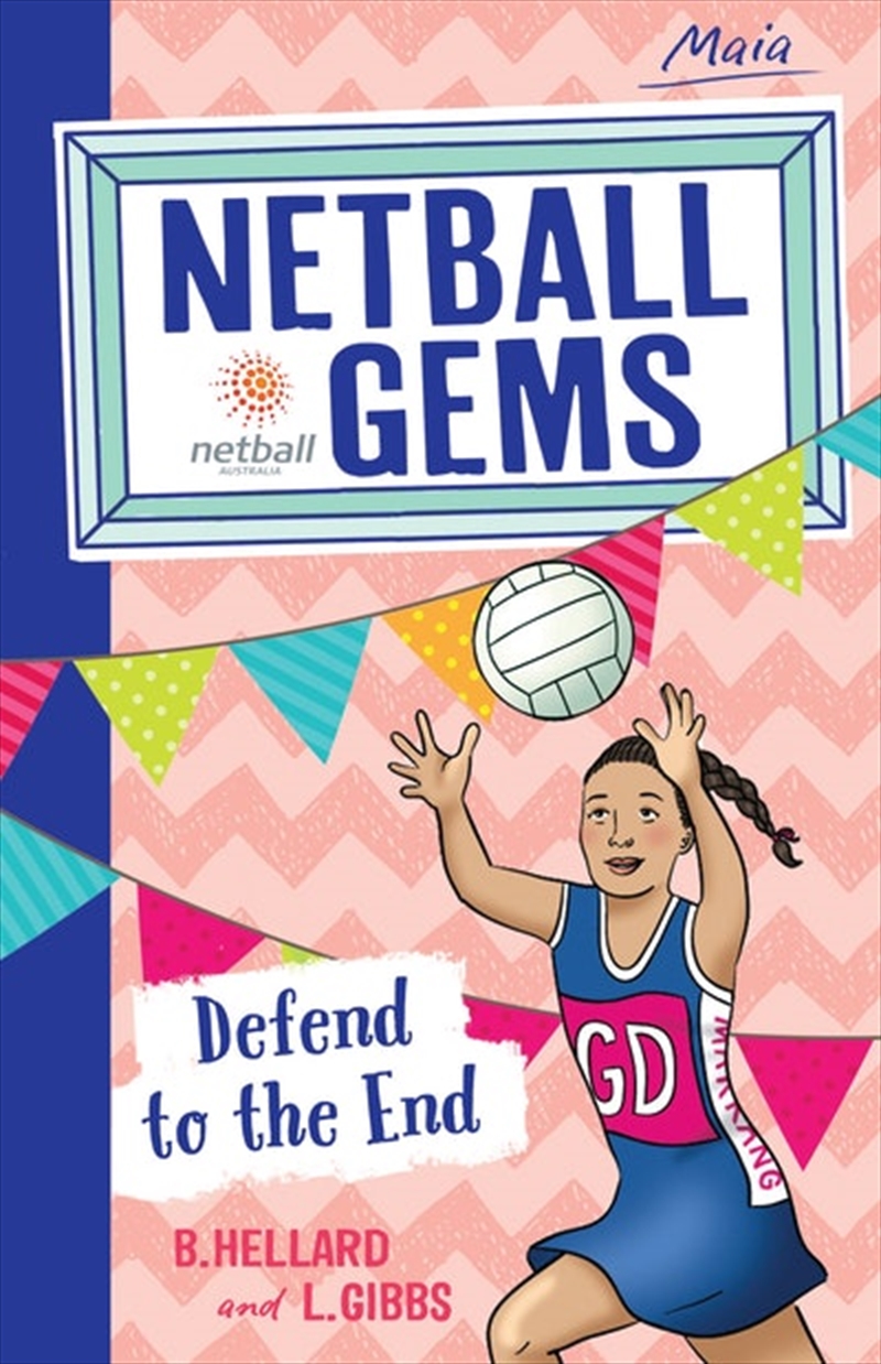 Netball Gems 4: Defend to the End/Product Detail/Childrens Fiction Books