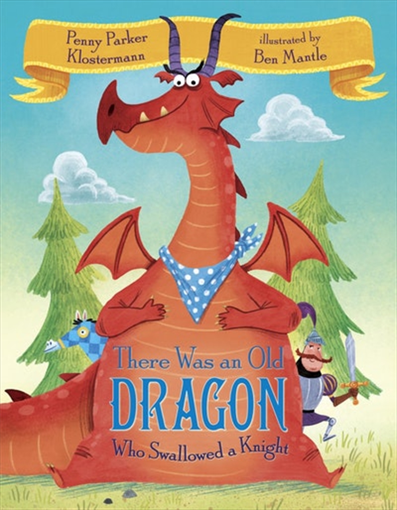 There Was An Old Dragon Who Swallowed A Knight/Product Detail/Early Childhood Fiction Books