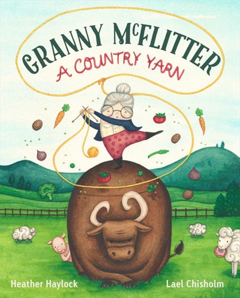 Granny McFlitter: A Country Yarn/Product Detail/Early Childhood Fiction Books