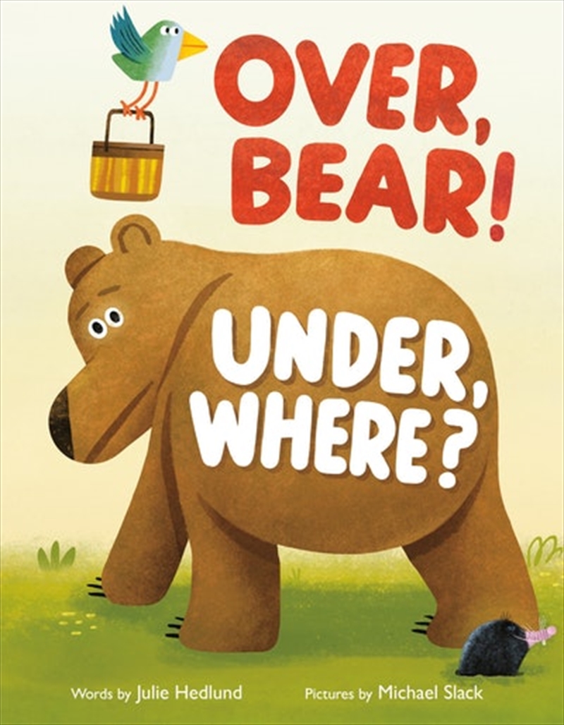 Over Bear! Under Where?/Product Detail/Early Childhood Fiction Books