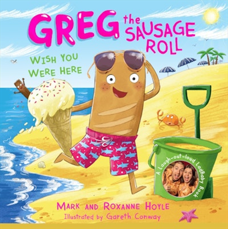 Greg the Sausage Roll: Wish You Were Here/Product Detail/Early Childhood Fiction Books