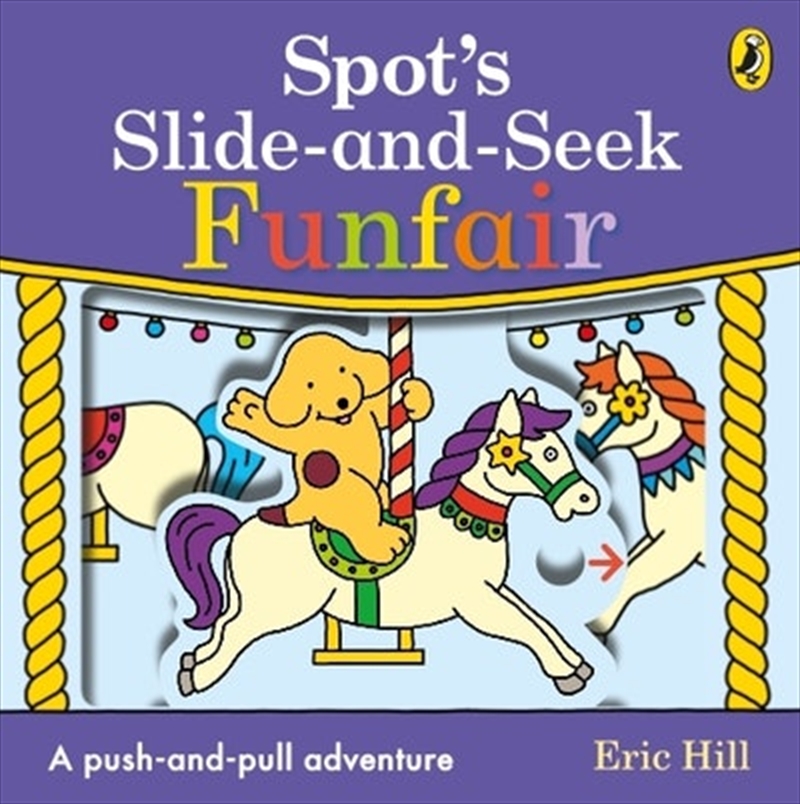 Spot's Slide and Seek: Funfair/Product Detail/Early Childhood Fiction Books