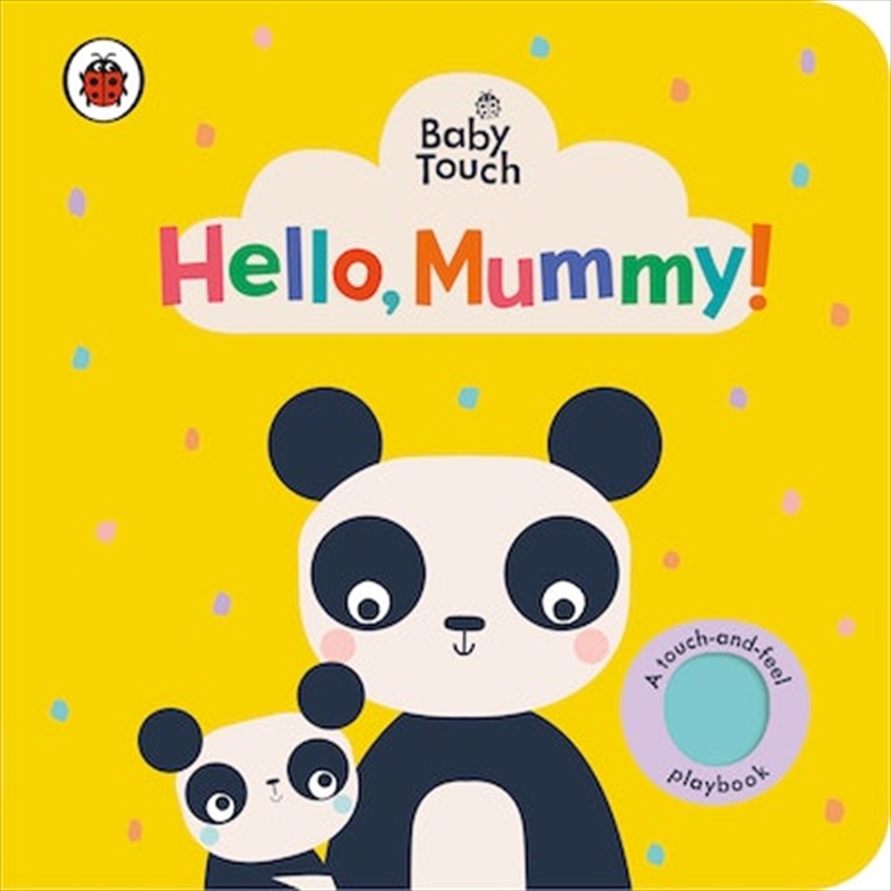 Baby Touch: Hello Mummy!/Product Detail/Early Childhood Fiction Books