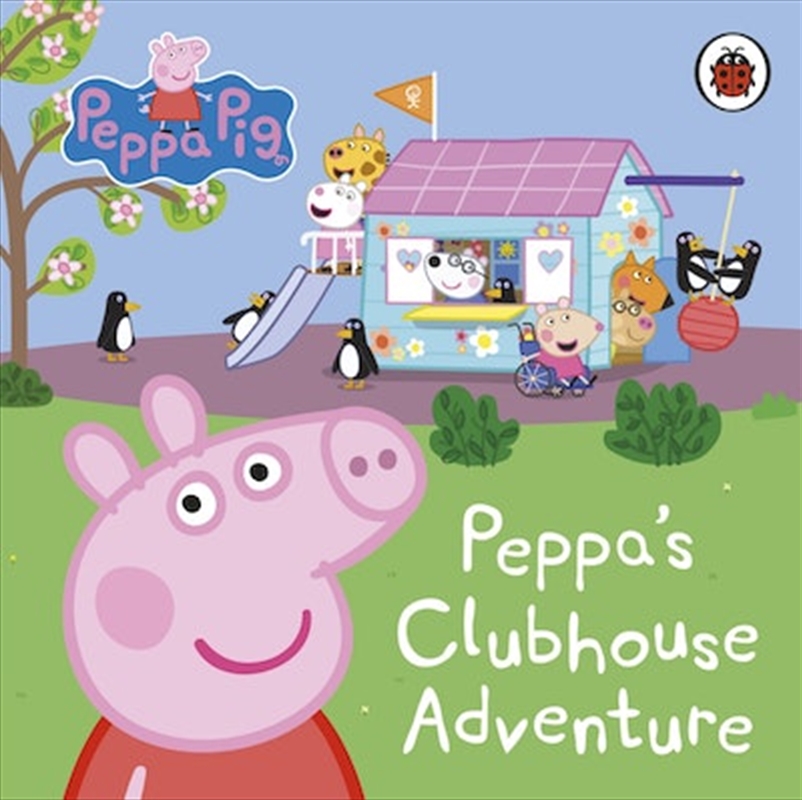 Peppa Pig: Peppa's Clubhouse Adventure/Product Detail/Early Childhood Fiction Books