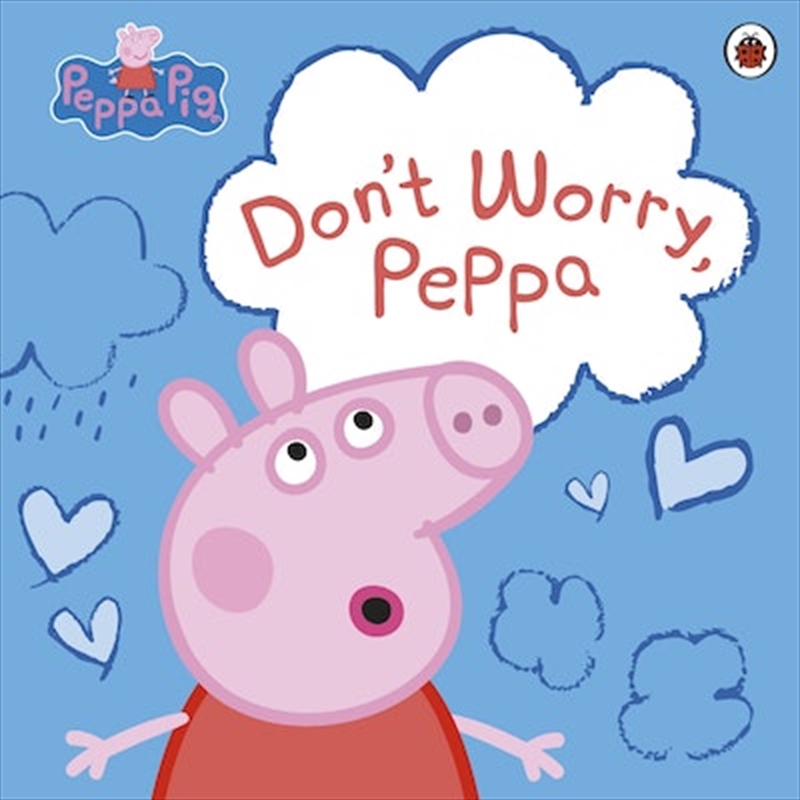 Peppa Pig: Don't Worry Peppa/Product Detail/Early Childhood Fiction Books