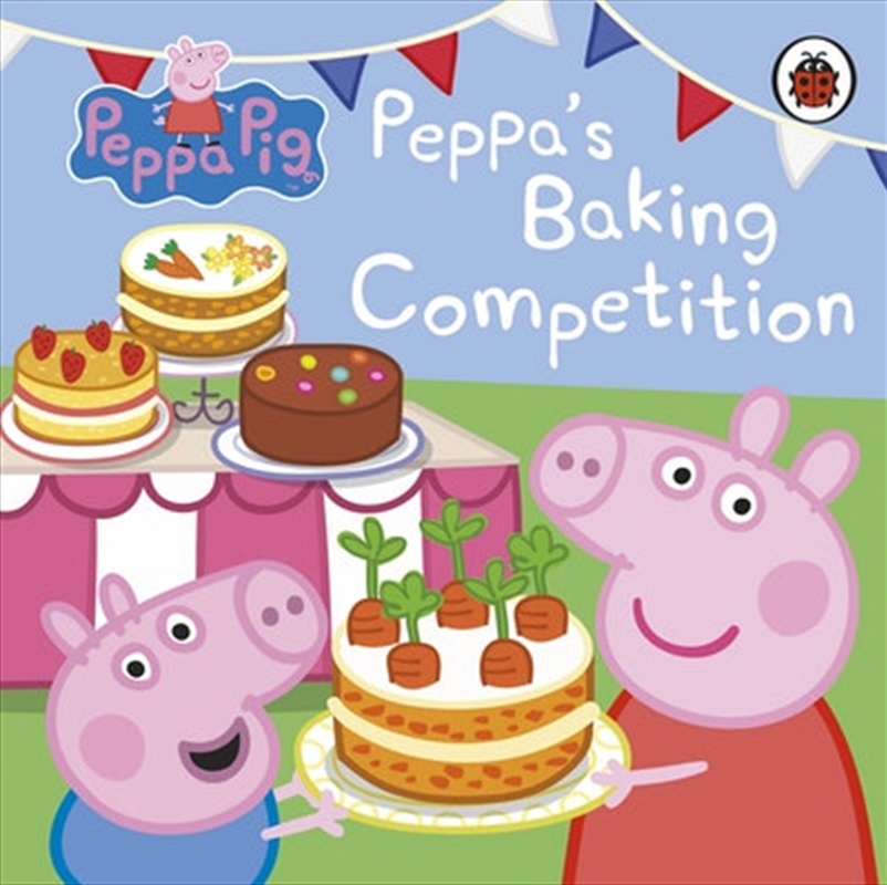 Peppa Pig: Peppa's Baking Competition/Product Detail/Early Childhood Fiction Books