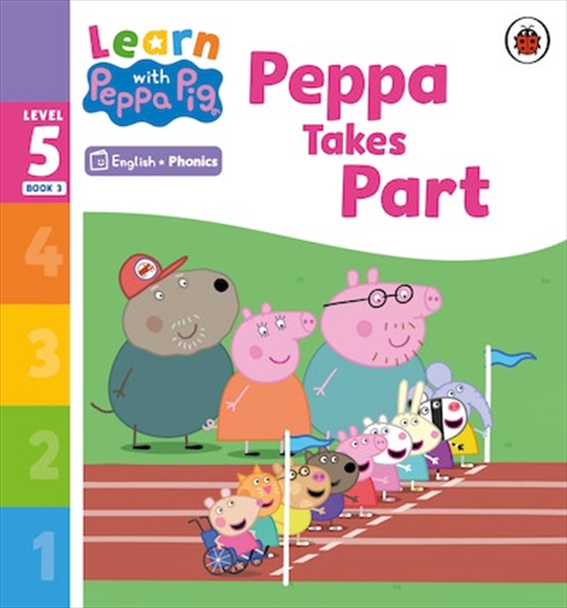 Learn with Peppa Phonics Level 5 Book 3 - Peppa Takes Part (Phonics Reader)/Product Detail/Early Childhood Fiction Books