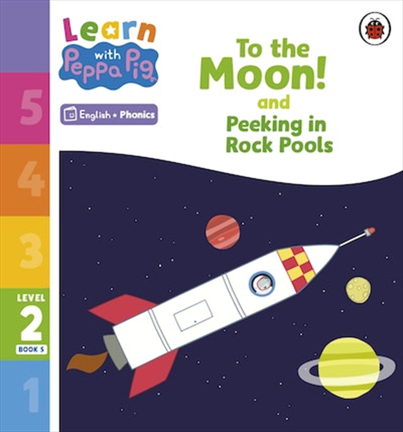 Learn with Peppa Phonics Level 2 Book 5 - To the Moon! and Peeking in Rock Pools (Phonics Reader)/Product Detail/Early Childhood Fiction Books