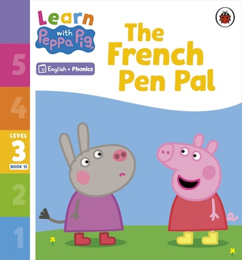 Learn with Peppa Phonics Level 3 Book 15 - The French Pen Pal (Phonics Reader)/Product Detail/Early Childhood Fiction Books