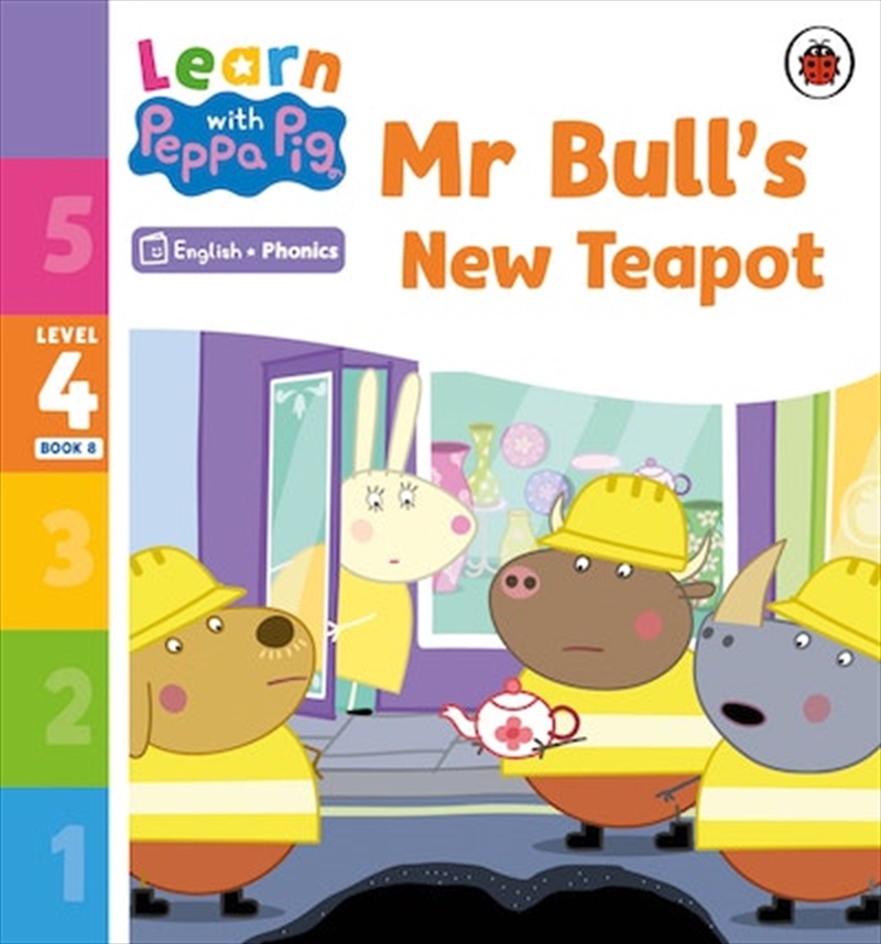 Learn with Peppa Phonics Level 4 Book 8 - Mr Bull's New Teapot (Phonics Reader)/Product Detail/Early Childhood Fiction Books