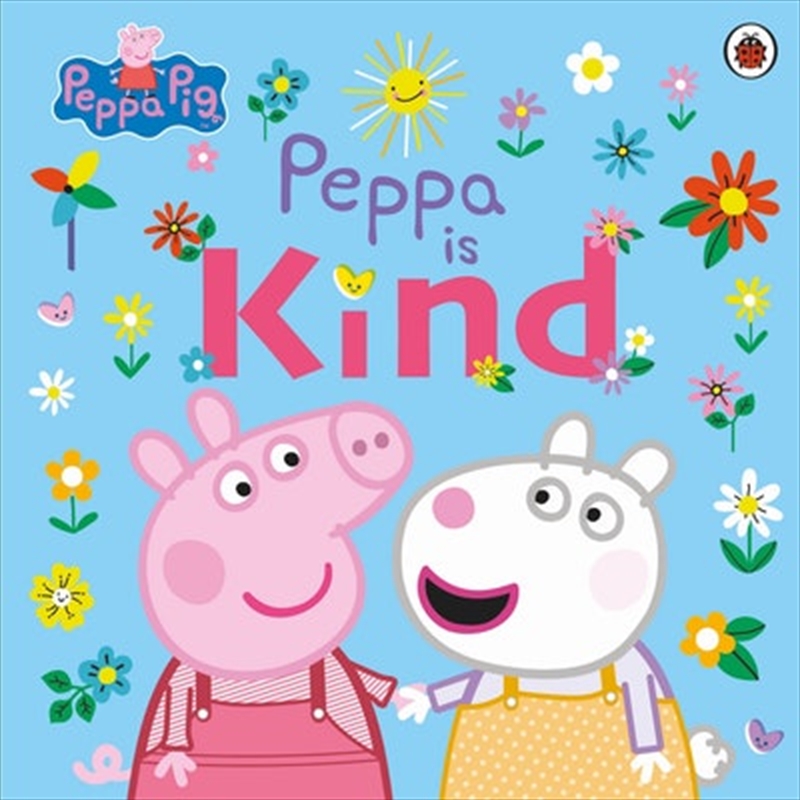 Peppa Pig: Peppa Is Kind/Product Detail/Early Childhood Fiction Books