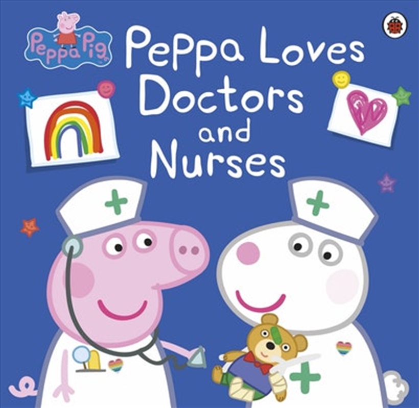 Peppa Pig: Peppa Loves Doctors and Nurses/Product Detail/Early Childhood Fiction Books