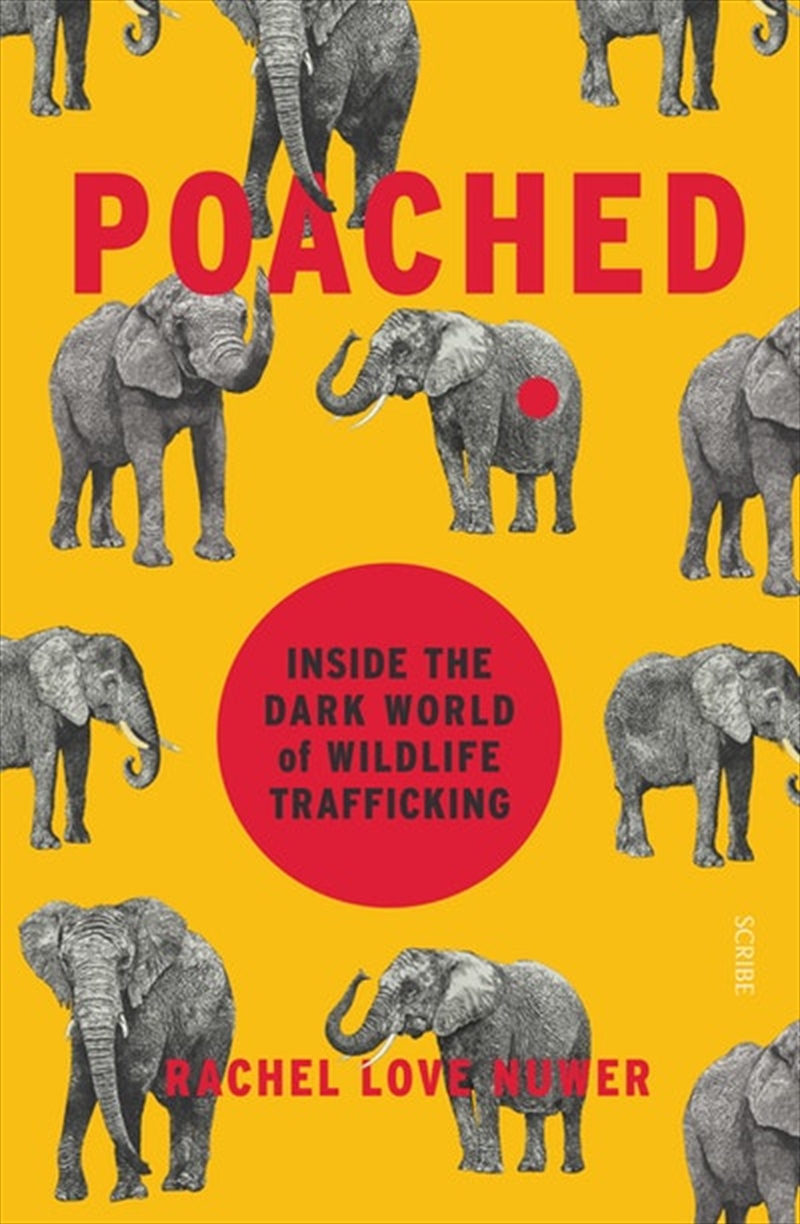 Poached: Inside the Dark World of Wildlife Trafficking/Product Detail/Animals & Nature