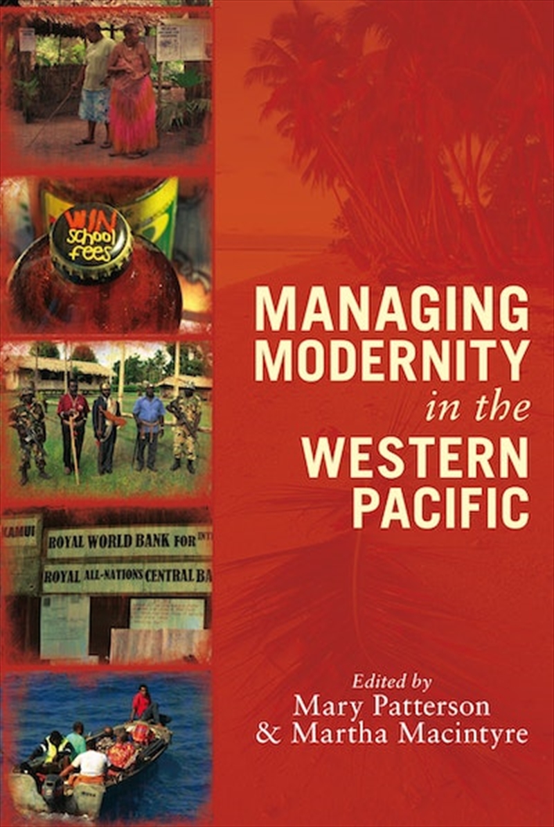 Managing Modernity in the Western Pacific/Product Detail/Society & Culture