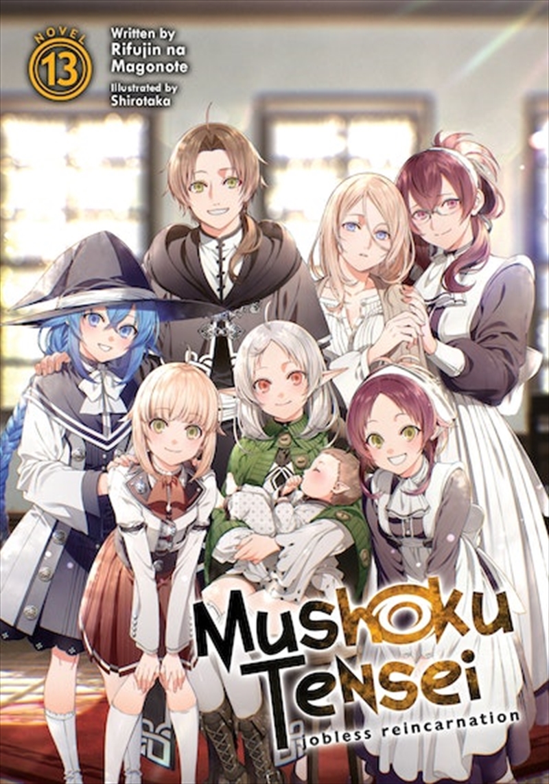 Mushoku Tensei: Jobless Reincarnation (Light Novel) Vol. 13/Product Detail/Graphic Novels