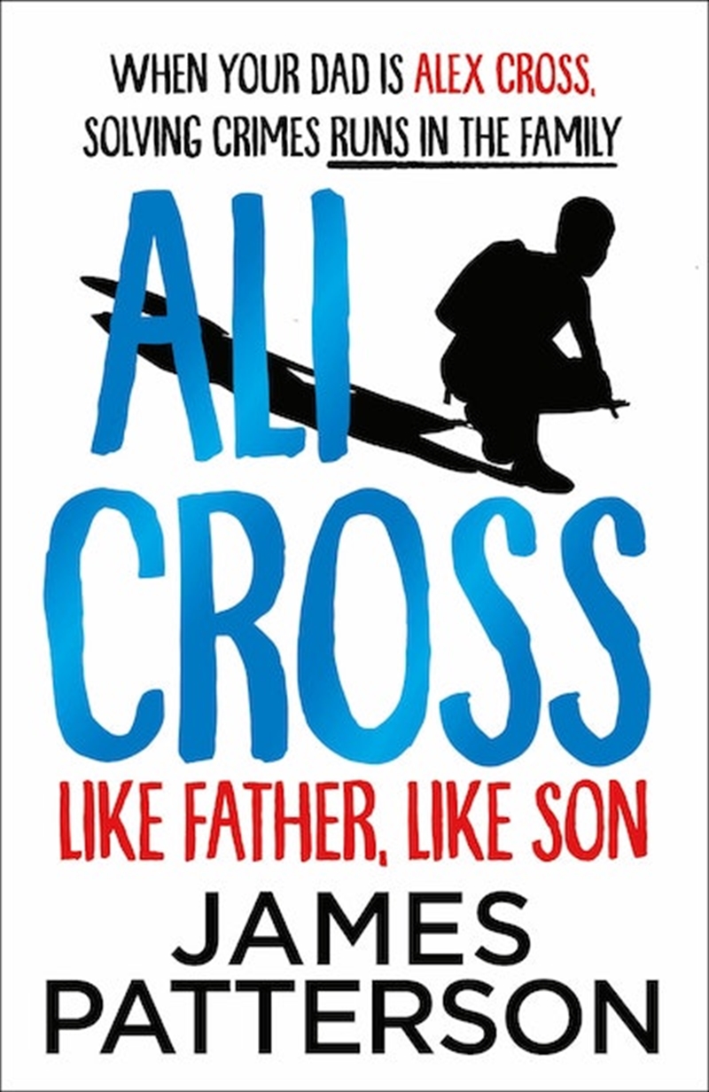 Ali Cross: Like Father Like Son/Product Detail/Childrens Fiction Books