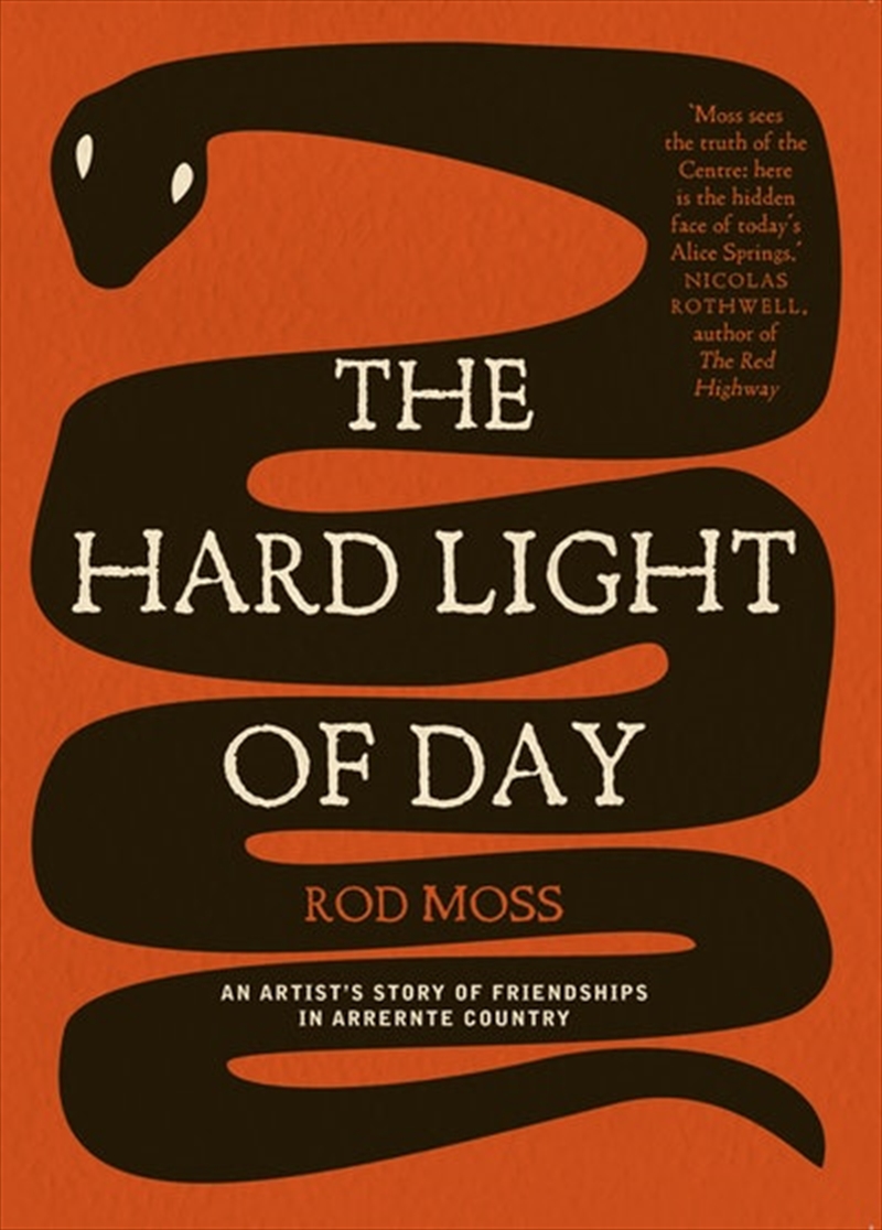 Hard Light of Day: An Artist's Story of Friendships in Arrernte/Product Detail/Society & Culture