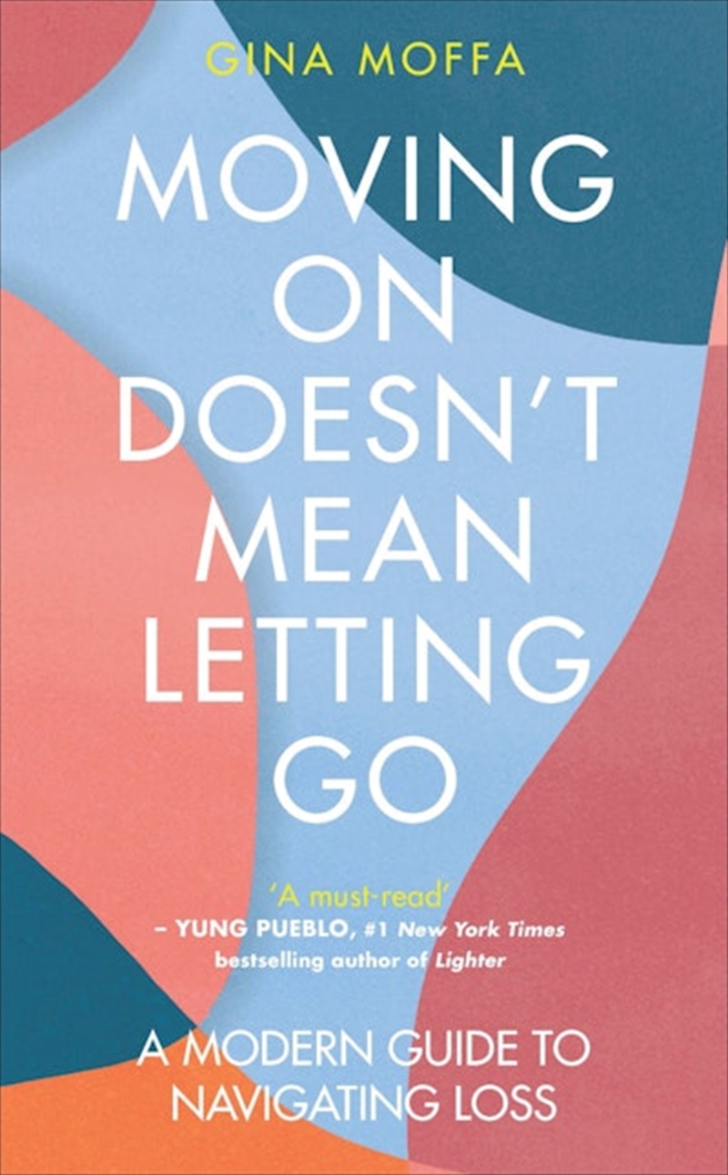 Moving On Doesn't Mean Letting Go/Product Detail/Self Help & Personal Development